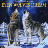 Anthony Miles : Even Wolves Dream (CD, Album)