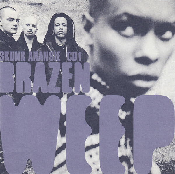 Skunk Anansie : Brazen 'Weep' (CD, Single, CD1)