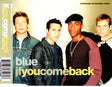 Blue (5) : If You Come Back (CD, Single, Enh)