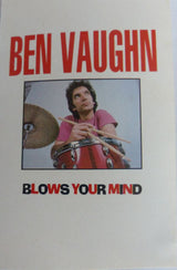 Ben Vaughn : Ben Vaughn Blows Your Mind (Cass, Album)
