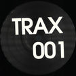 Unknown Artist : Trax 001 (12")