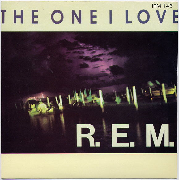 R.E.M. : The One I Love (7", Single, Gol)
