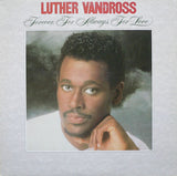 Luther Vandross : Forever, For Always, For Love (LP, RE)