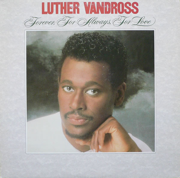 Luther Vandross : Forever, For Always, For Love (LP, RE)