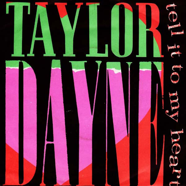 Taylor Dayne : Tell It To My Heart (7", Single, MP)