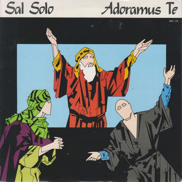 Sal Solo : Adoramus Te (7", Single)