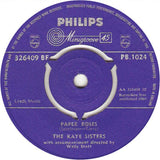 The Kaye Sisters : Paper Roses / If Only You'd Be Mine (7", Single)