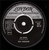 Roy Orbison : So Good (7", Single)