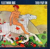 Fleetwood Mac : Then Play On (CD, Album, RE)
