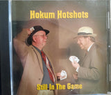 Hokum Hotshots : Still In The Game (CD, Album)