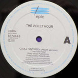 The Violet Hour : Could Have Been (12")