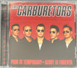 The Carburetors : Pain Is Temporary, Glory Is Forever (CD, Album, Enh)