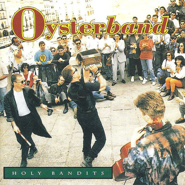 Oysterband : Holy Bandits (CD, Album)