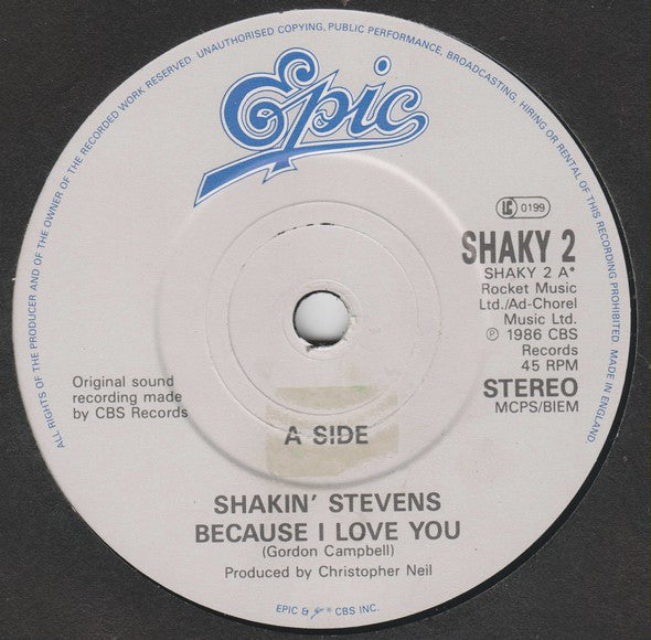 Shakin' Stevens : Because I Love You (7", Single, Pap)