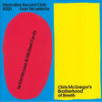 Four Tet Selects Jackie McLean & Michael Carvin / Chris McGregor's Brotherhood Of Breath : Melodies Record Club 001 (12", RM)