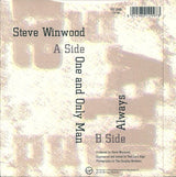 Steve Winwood : One And Only Man (7", Single)
