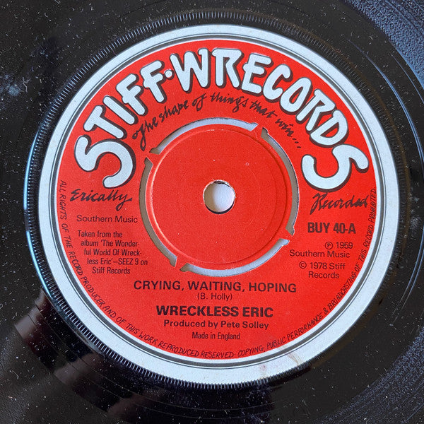Wreckless Eric : Crying, Waiting, Hoping (7", Single)