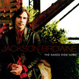 Jackson Browne : The Naked Ride Home (CD, Album)