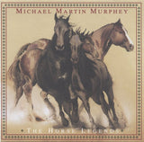 Michael Martin Murphey : The Horse Legends (CD, Album, Club, RE)