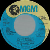 Gloria Gaynor : (If You Want It) Do It Yourself (7", Single, Styrene, She)