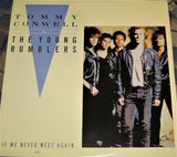 Tommy Conwell And The Young Rumblers : If We Never Meet Again (12", Single)