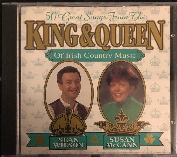 Sean Wilson & Susan McCann : 50 Great Songs From The King & Queen Of Irish Country Music (CD, Album)