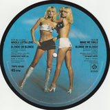 Blonde On Blonde : Whole Lotta Love (7", Pic)