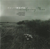 Mouth Music With Martin Furey, Ishbel MacAskill, Kaela Rowan : Seafaring Man (CD, Album)