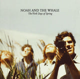 Noah And The Whale : The First Days Of Spring (CD, Album)