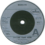 Marilyn : Calling Your Name (7", Single, Inj)