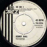Kenny Ball And His Jazzmen : So Do I (7", Single)