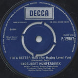 Engelbert Humperdinck : I'm A Better Man (For Having Loved You) / Cafe (7", Single)