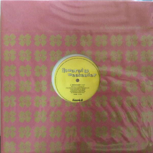 Flowered Up : Weekender (12", Ltd, RE, RP, Pin)