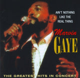 Marvin Gaye : Ain't Nothing Like The Real Thing (The Greatest Hits In Concert) (CD, Album)