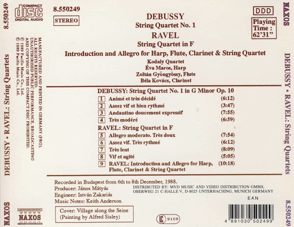 Claude Debussy, Maurice Ravel, Kodály Quartet, Éva Maros, Zoltán Gyöngyössy, Béla Kovács : String Quartet No. 1 / String Quartet In F / Introduction And Allegro For Harp, Flute, Clarinet & String Quartet (CD, Album)