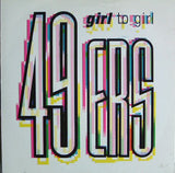 49ers - Girl To Girl (7) (Near Mint (NM Or M-)) - DaddyPop