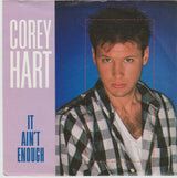 Corey Hart : It Ain't Enough (7")