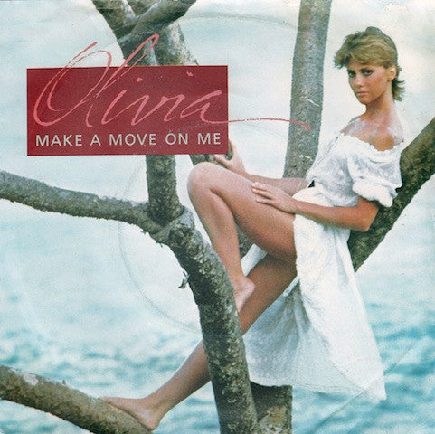 Olivia Newton-John : Make A Move On Me (7", Single)