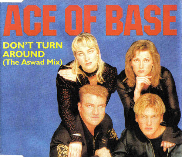 Ace Of Base - Dont Turn Around (The Aswad Mix) (CD) (Very Good Plus (VG)) - DaddyPop