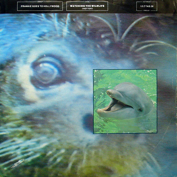 Frankie Goes To Hollywood : Watching The Wildlife (Hotter) (12", Single)