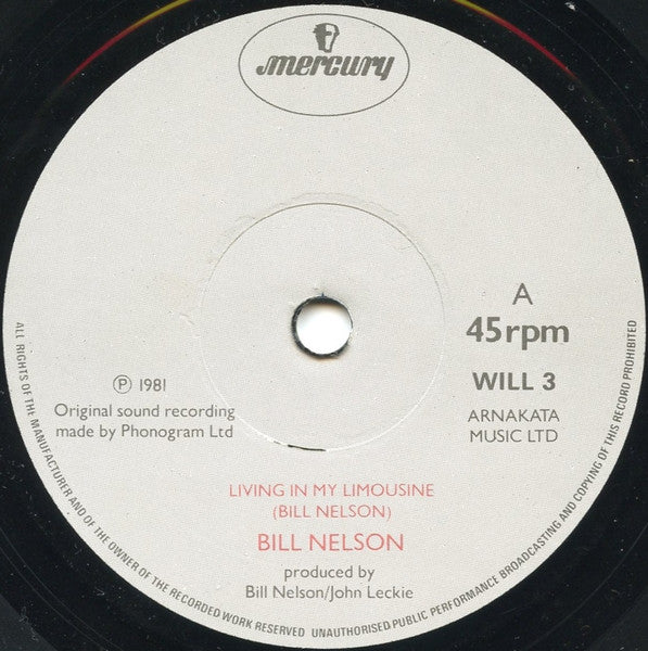 Bill Nelson : Living In My Limousine (7", Pap)