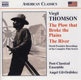 Virgil Thomson, Post-Classical Ensemble, Angel Gil-Ordóñez : The Plow That Broke The Plains / The River (CD, Album)