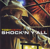 Toby Keith : Shock'n Y'all (HDCD, Album, Enh)