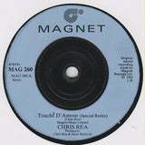Chris Rea : Touché D'Amour (7")