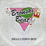 Bronski Beat : Smalltown Boy (7", Single, Sil)