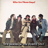 New Riders Of The Purple Sage : Who Are Those Guys? (LP)