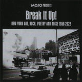 Various : Break It Up! (New York Art, Rock, Poetry And Noise 1956-2022) (CD, Comp)