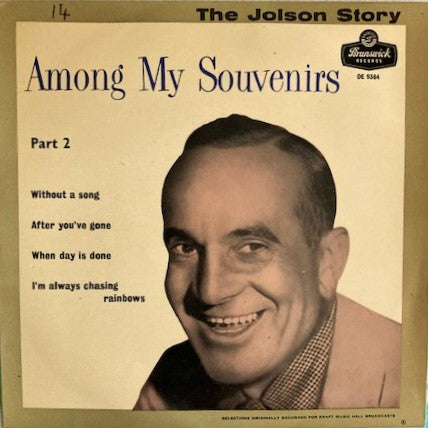 Al Jolson - Among My Souvenirs Part 2 (7) (Good (G)) - DaddyPop