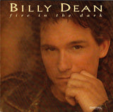 Billy Dean : Fire In The Dark (CD, Album)