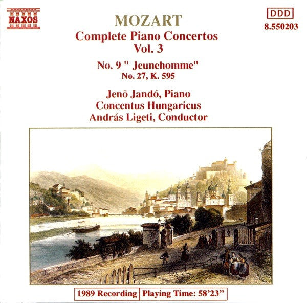 Wolfgang Amadeus Mozart / Jenö Jandó, Concentus Hungaricus, András Ligeti : Complete Piano Concertos Vol. 3 - No. 9 "Jeunehomme" / No. 27, K. 595 (CD, RE)